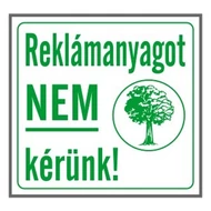 Matrica Reklámanyagot nem kérünk! fehér "A" Matrica Reklámanyagot nem kérünk! fehér "A"