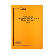 Nyomtatvány munkahelyi ittassági vizsgálati napló és jegyzőkönyv Nyomtatvány munkahelyi ittassági vizsgálati napló és jegyzőkönyv